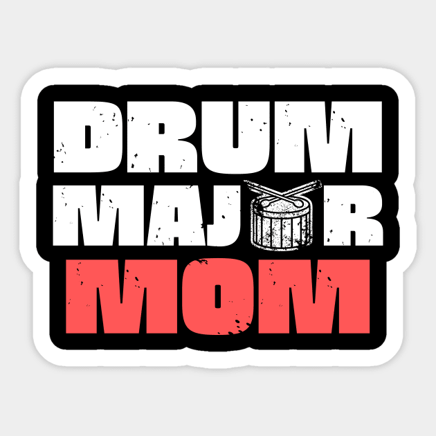 Drum Major Mom Sticker by The WYLD Tribe